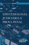 Epistemologia Judiciária e Prova Penal - 2ª edição Epistemologia-Judiciária-e-Prova-Penal.jpg