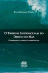 O Tribunal Internacional do Direito do mar: Funcionamento, Jurisdição e Jurisprudência O-Tribunal-Internacional-do-Direito-do-mar-Funcionamento-Jurisdição-e-Jurisprudência.jpg